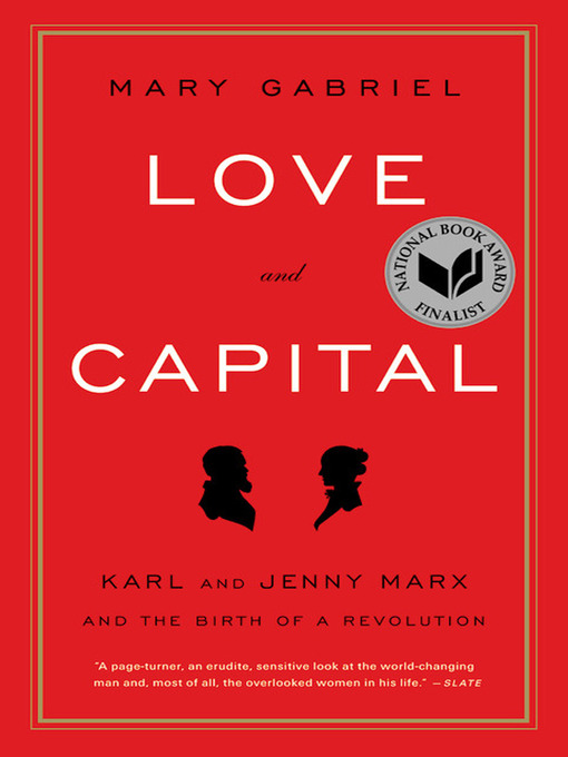 Title details for Love and Capital by Mary Gabriel - Available